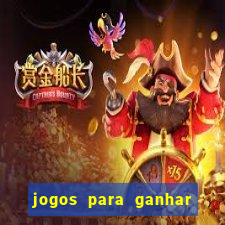 jogos para ganhar dinheiro sem deposito